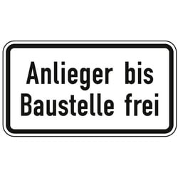 Anlieger bis Baustelle frei