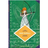 Der Zufall. Aus der Sicht der Mathematik.