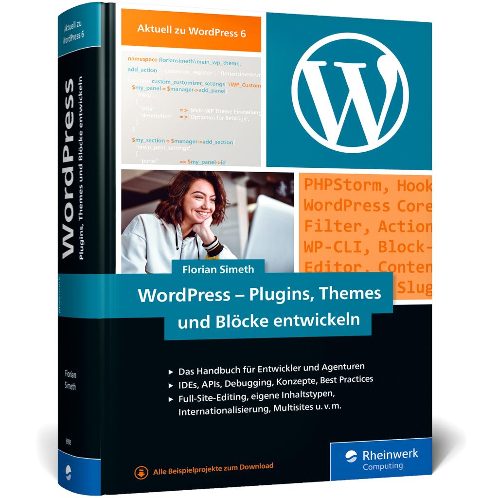 WordPress - Plugins, Themes und Blöcke entwickeln (Simeth, Florian)