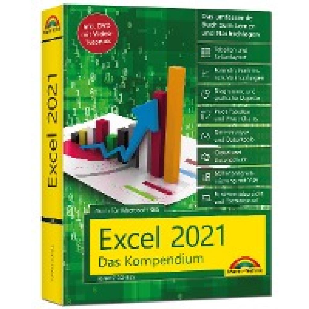 Excel 2021- Das umfassende Excel Kompendium. Komplett in Farbe. Grundlagen, Praxis, Formeln, VBA, Diagramme für alle Excel Anwender - (Schels, Ignatz)