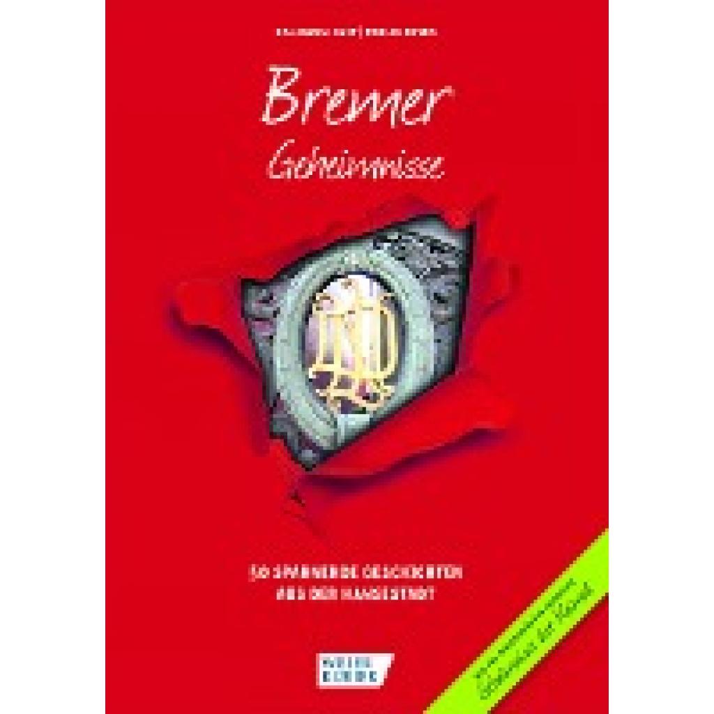 Bast, Eva-Maria: Bremer Geheimnisse