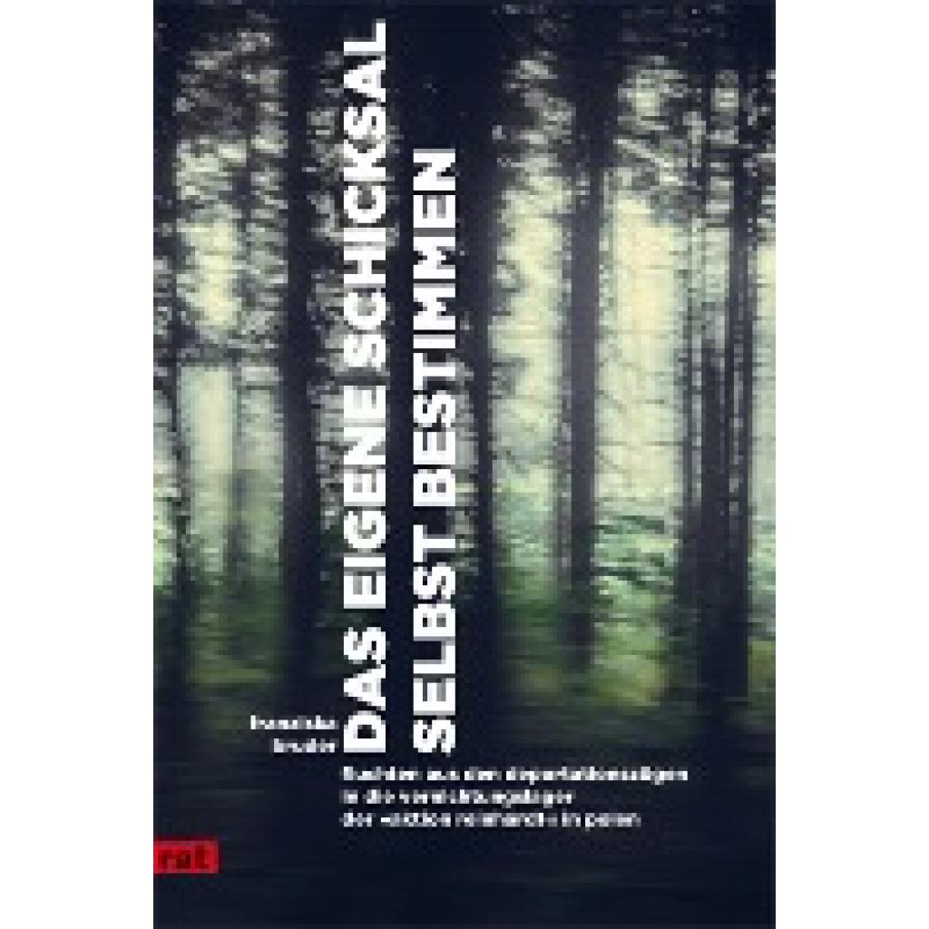 Das eigene Schicksal selbst bestimmen (Bruder, Franziska)