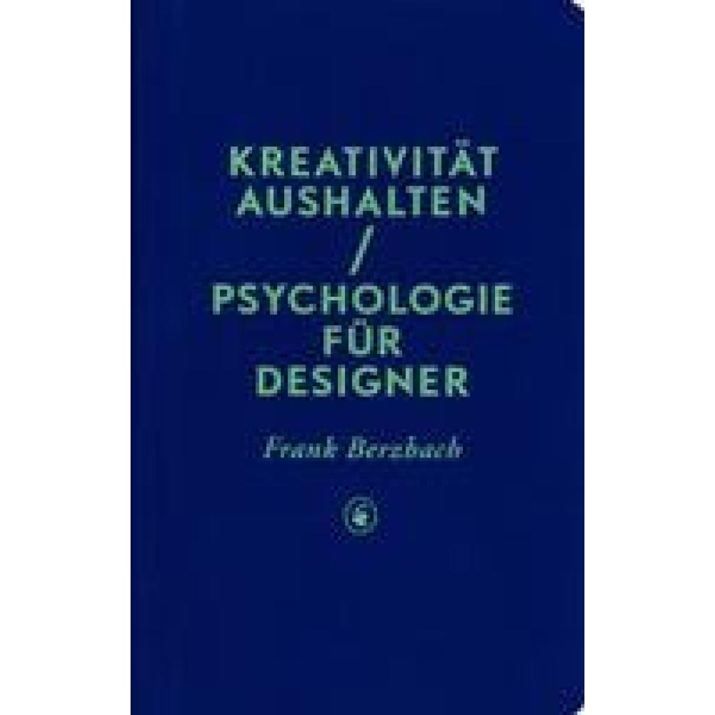 Kreativität aushalten (Berzbach, Frank)
