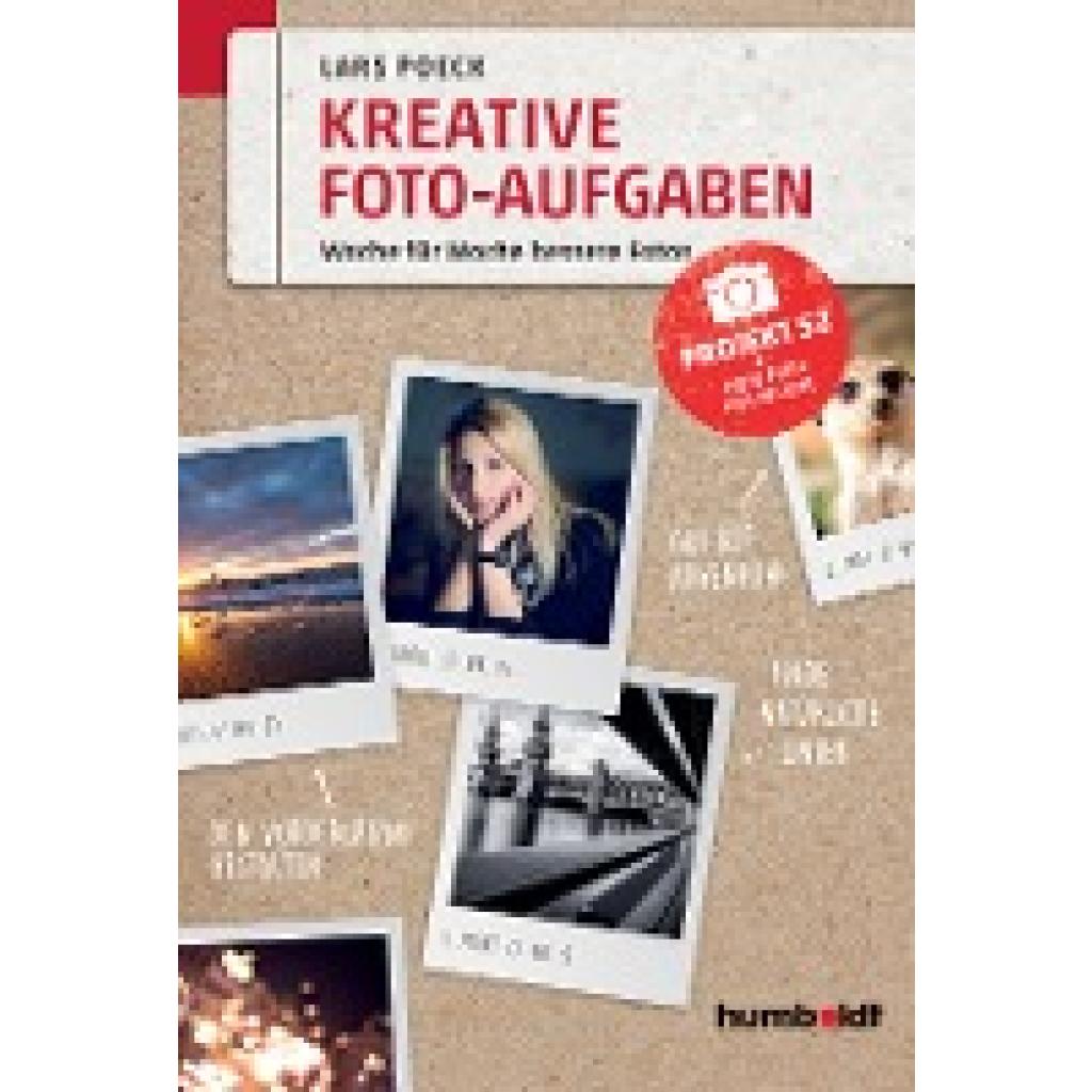 Kreative Foto-Aufgaben (Poeck, Lars)