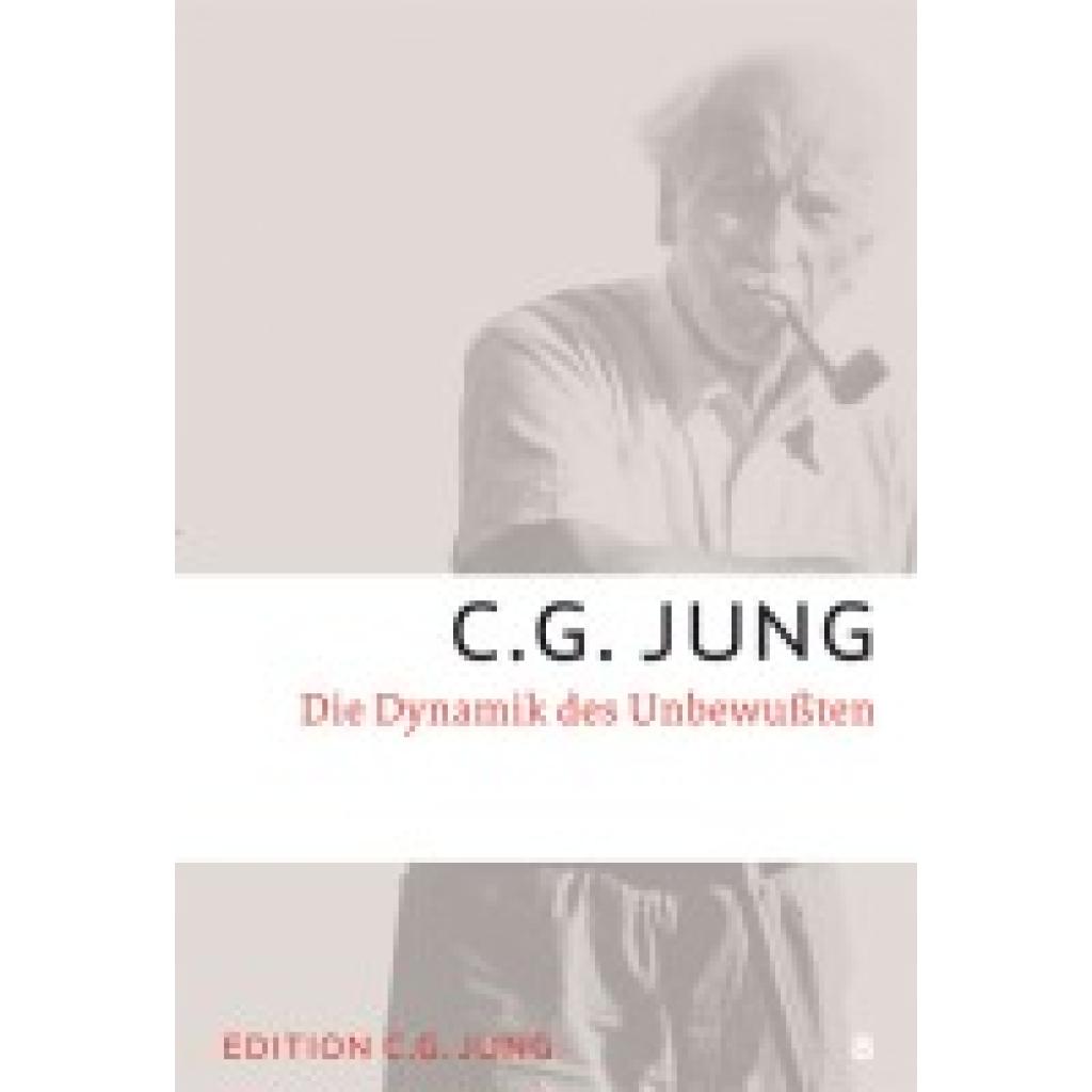 Die Dynamik des Unbewussten (Jung, C. G.)