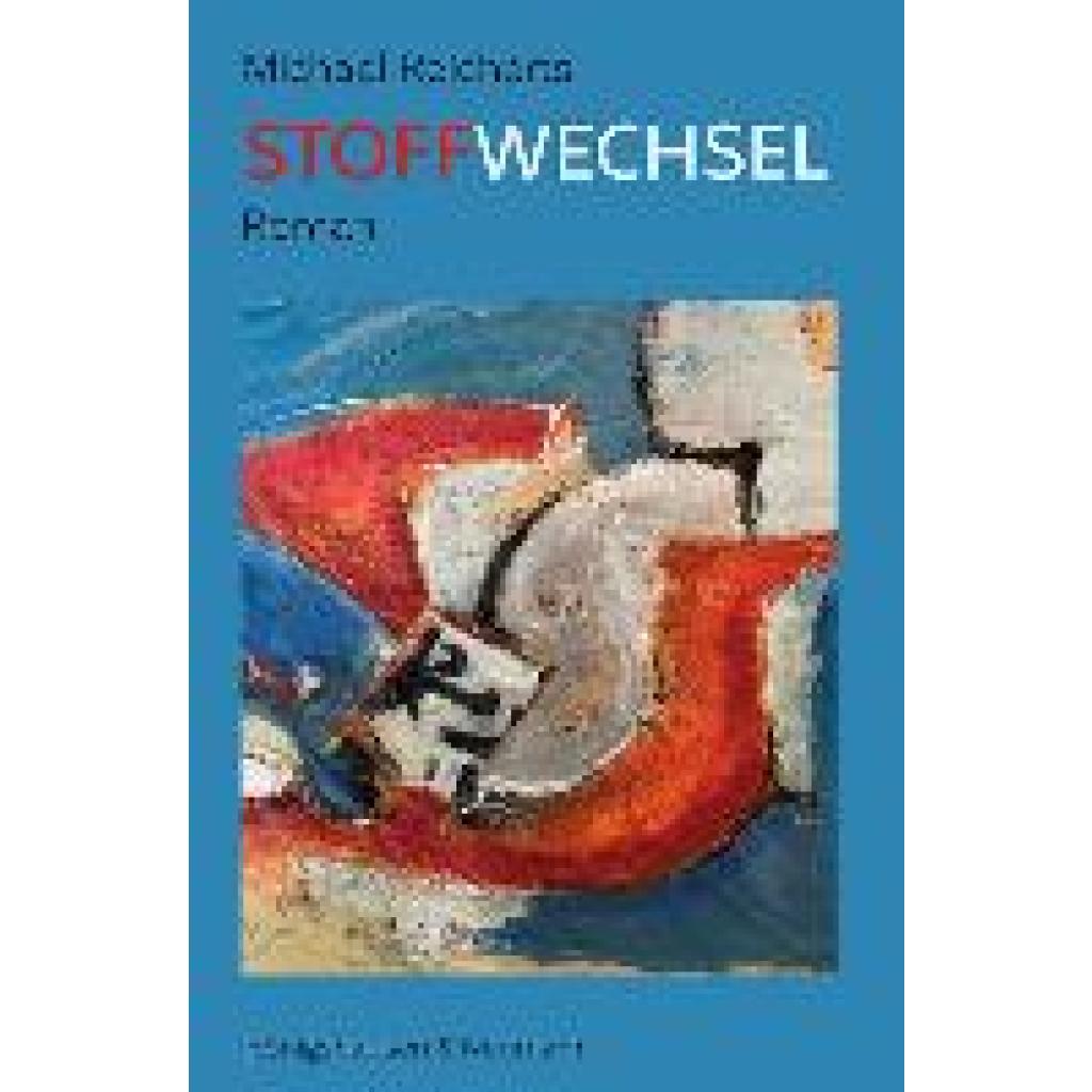 Stoffwechsel (Reicherts, Michael)