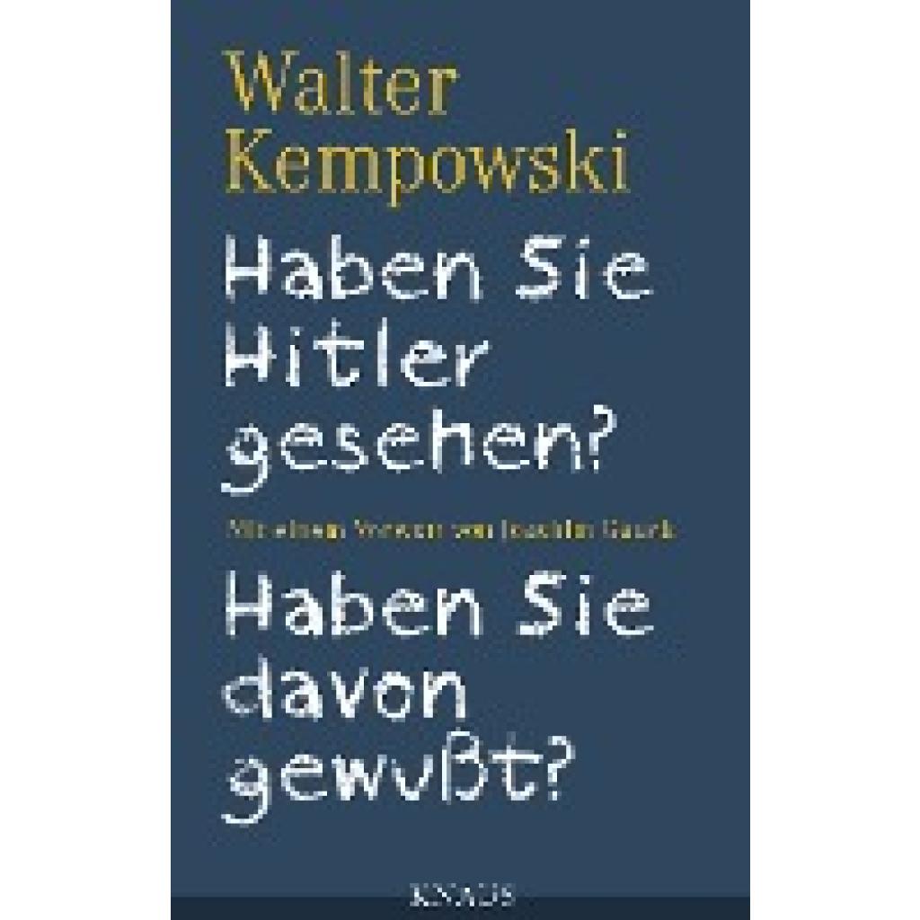 Haben Sie Hitler gesehen? Haben Sie davon gewußt? (Kempowski, Walter)