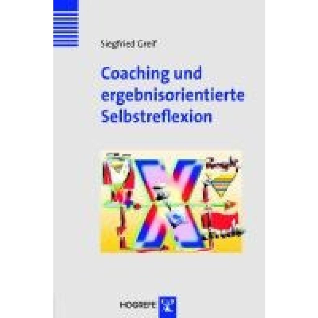 Coaching und ergebnisorientierte Selbstreflexion (Greif, Siegfried)