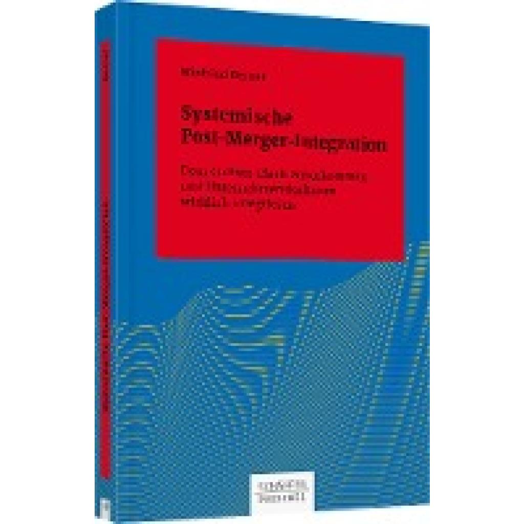 Systemische Post-Merger-Integration (Berner, Winfried)