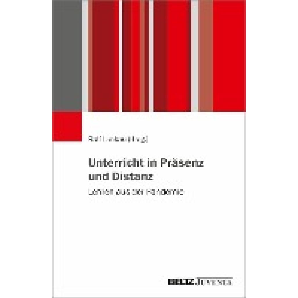 Unterricht in Präsenz und Distanz