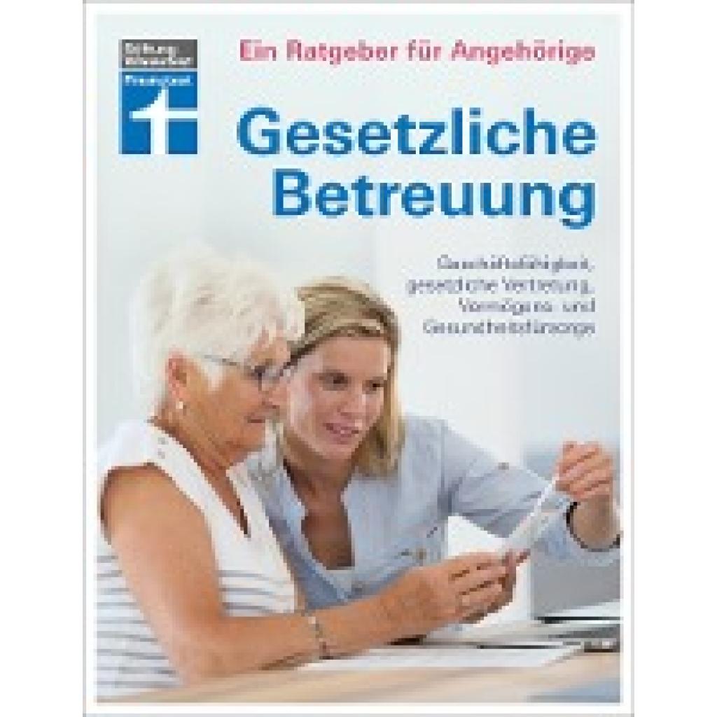 Gesetzliche Betreuung. Ein Ratgeber für Angehörige (Engler, Marina~Nitschke, Kai)