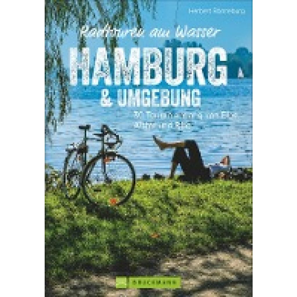 Radtouren am Wasser Hamburg & Umgebung (Rönneburg, Herbert)