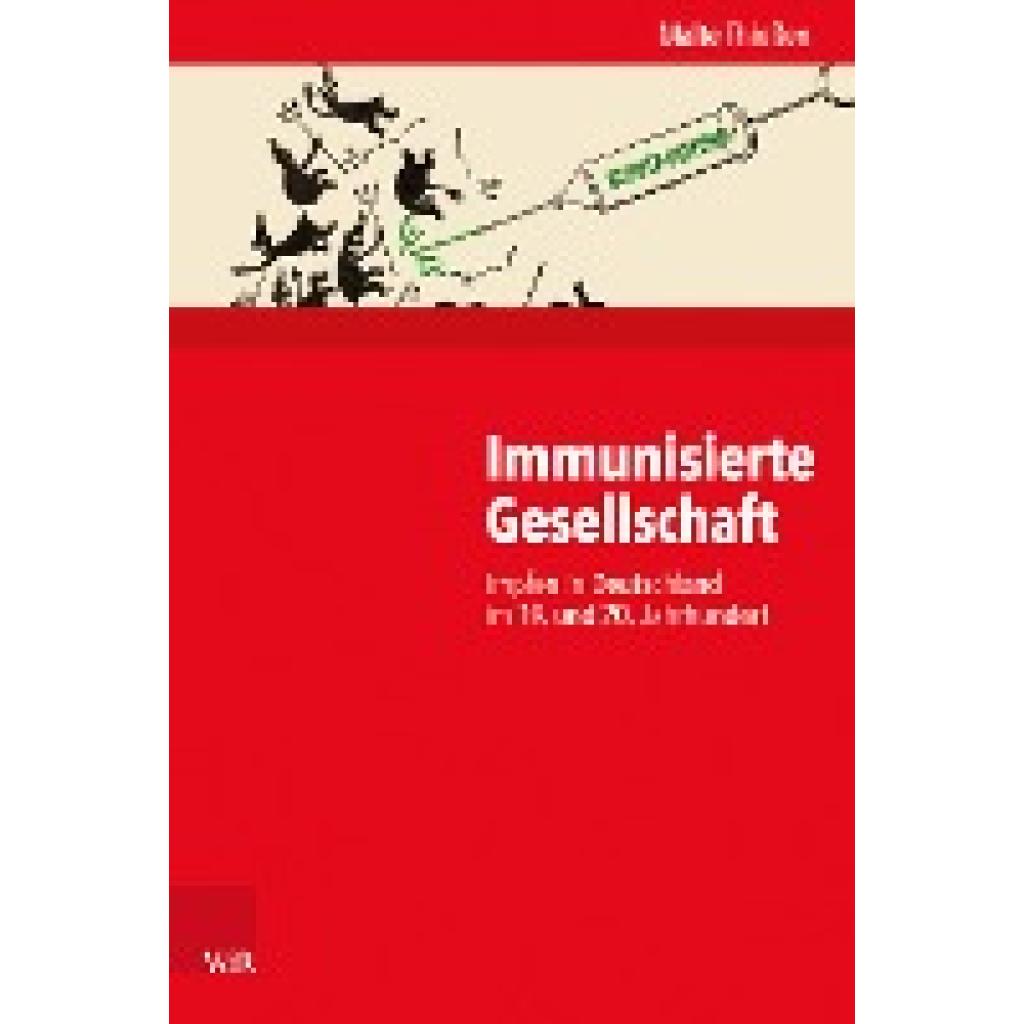 Immunisierte Gesellschaft (Thießen, Malte)