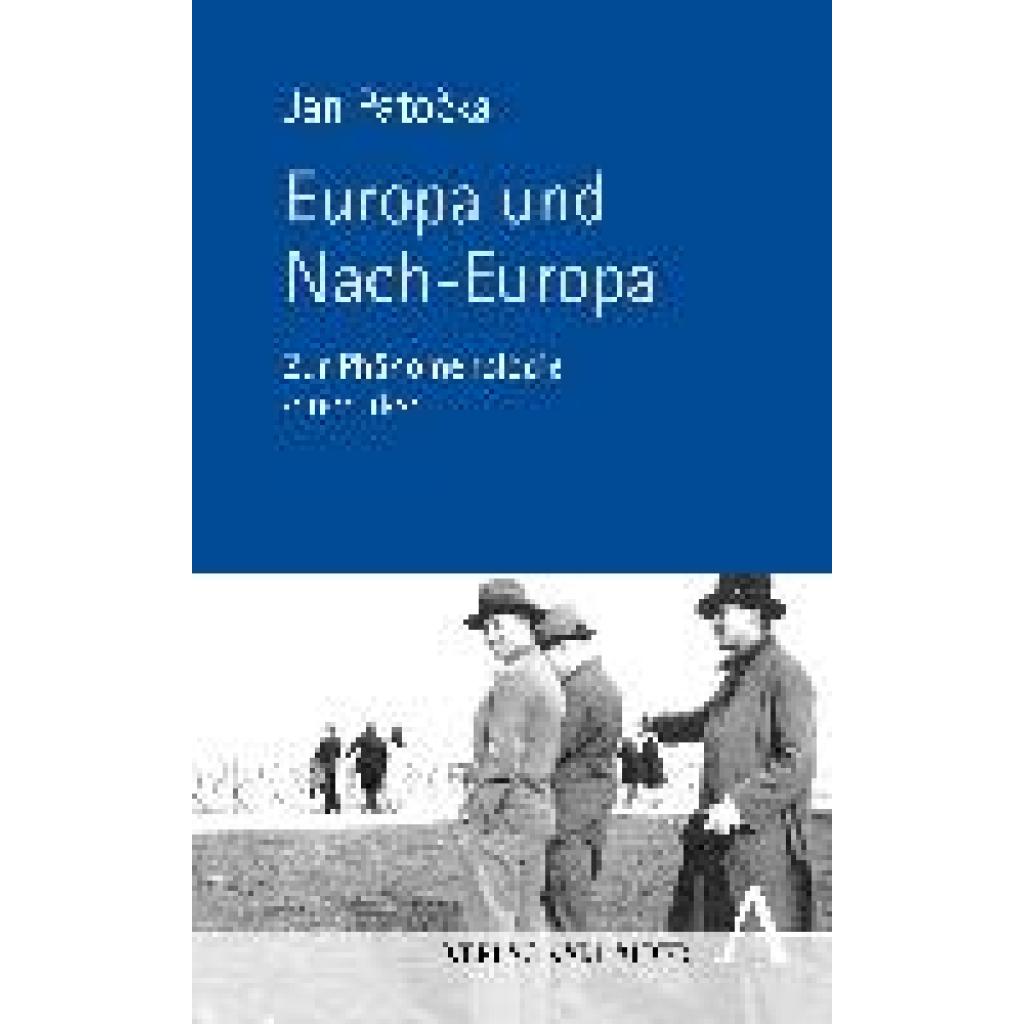 Patocka, Jan: Europa und Nach-Europa