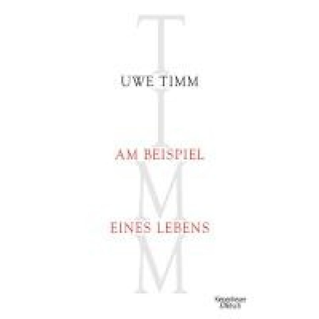 Am Beispiel eines Lebens (Timm, Uwe)
