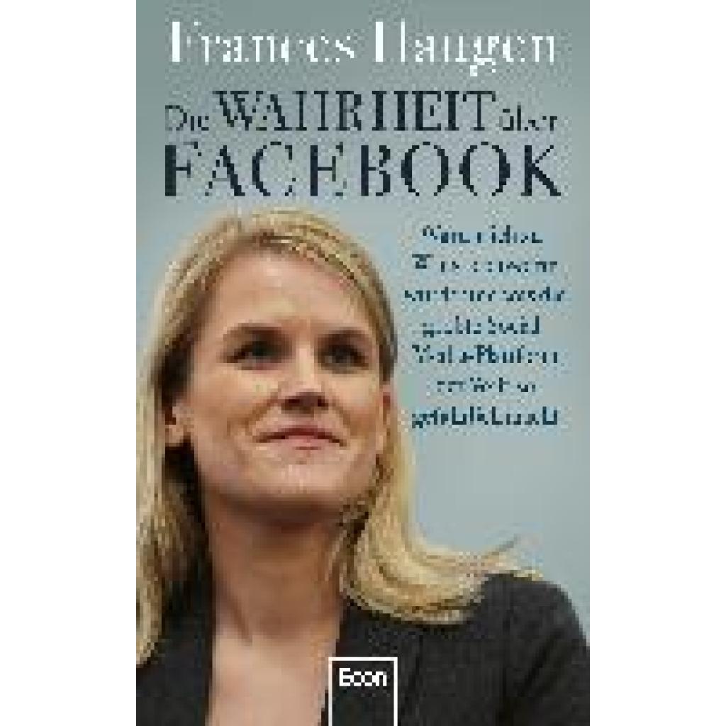 Die Wahrheit über Facebook (Haugen, Frances)