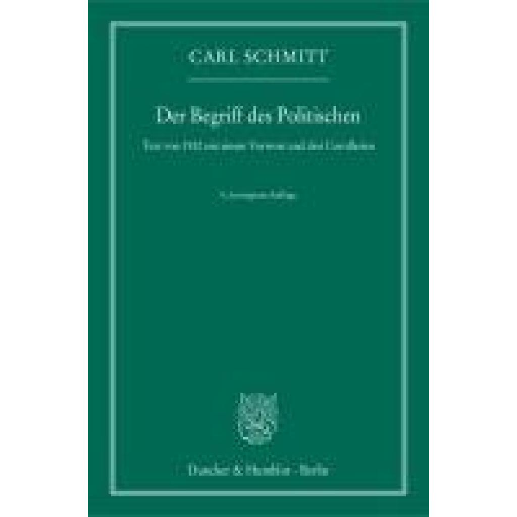 Der Begriff des Politischen. (Schmitt, Carl)