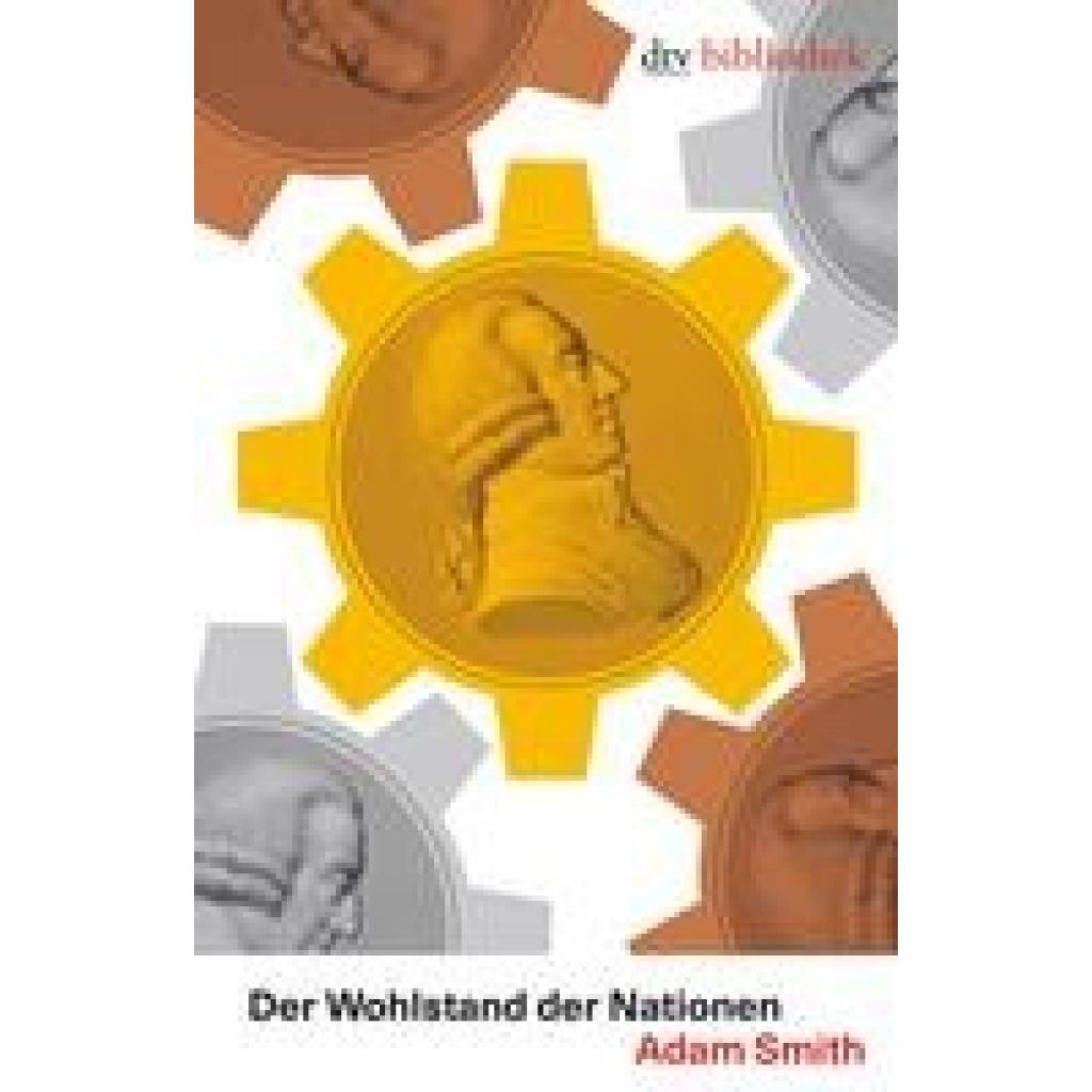 Smith, Adam: Der Wohlstand der Nationen
