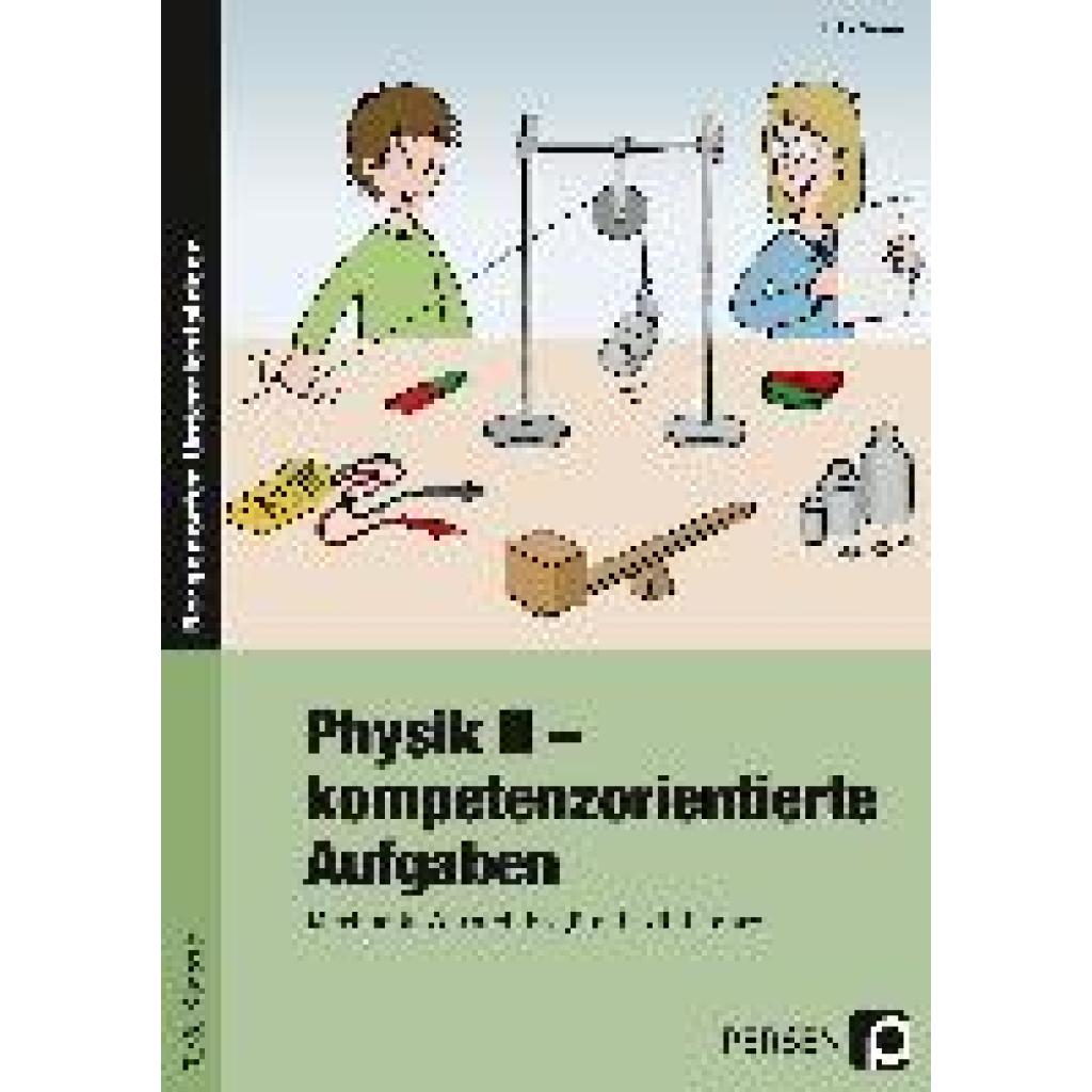 Physik II - kompetenzorientierte Aufgaben (Ganzer, Anke)