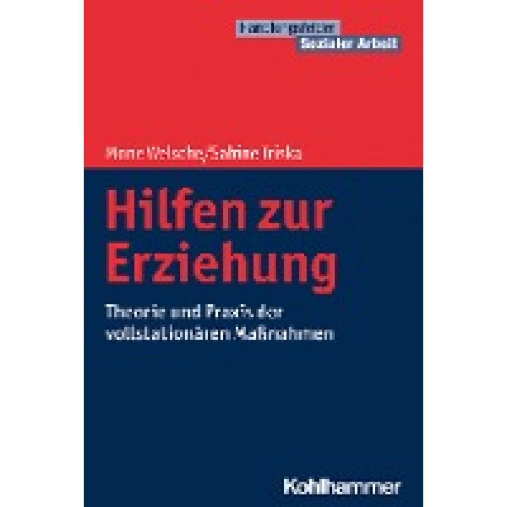 Hilfen zur Erziehung (Welsche, Mone~Triska, Sabine)