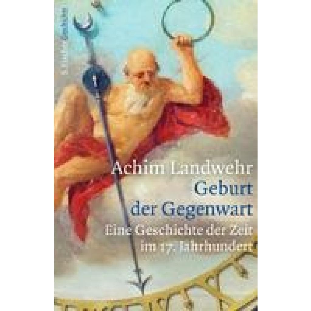 Geburt der Gegenwart (Landwehr, Achim)