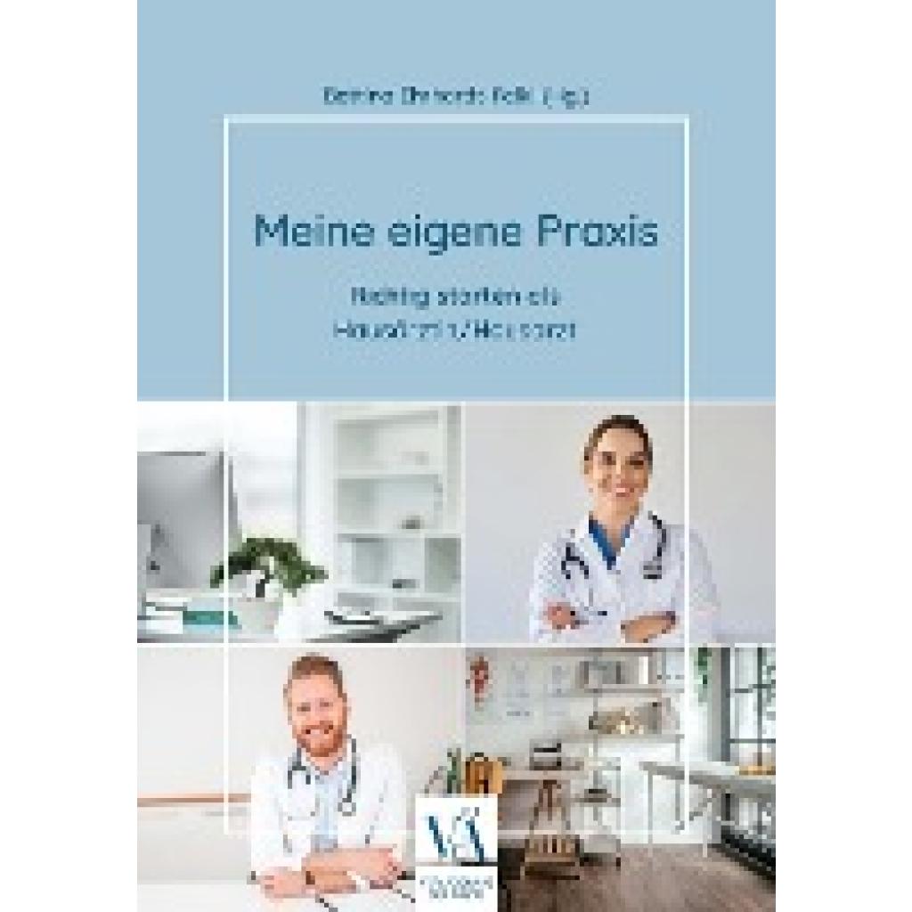 Meine eigene Praxis (Ehrhardt-Felkl, Bettina)