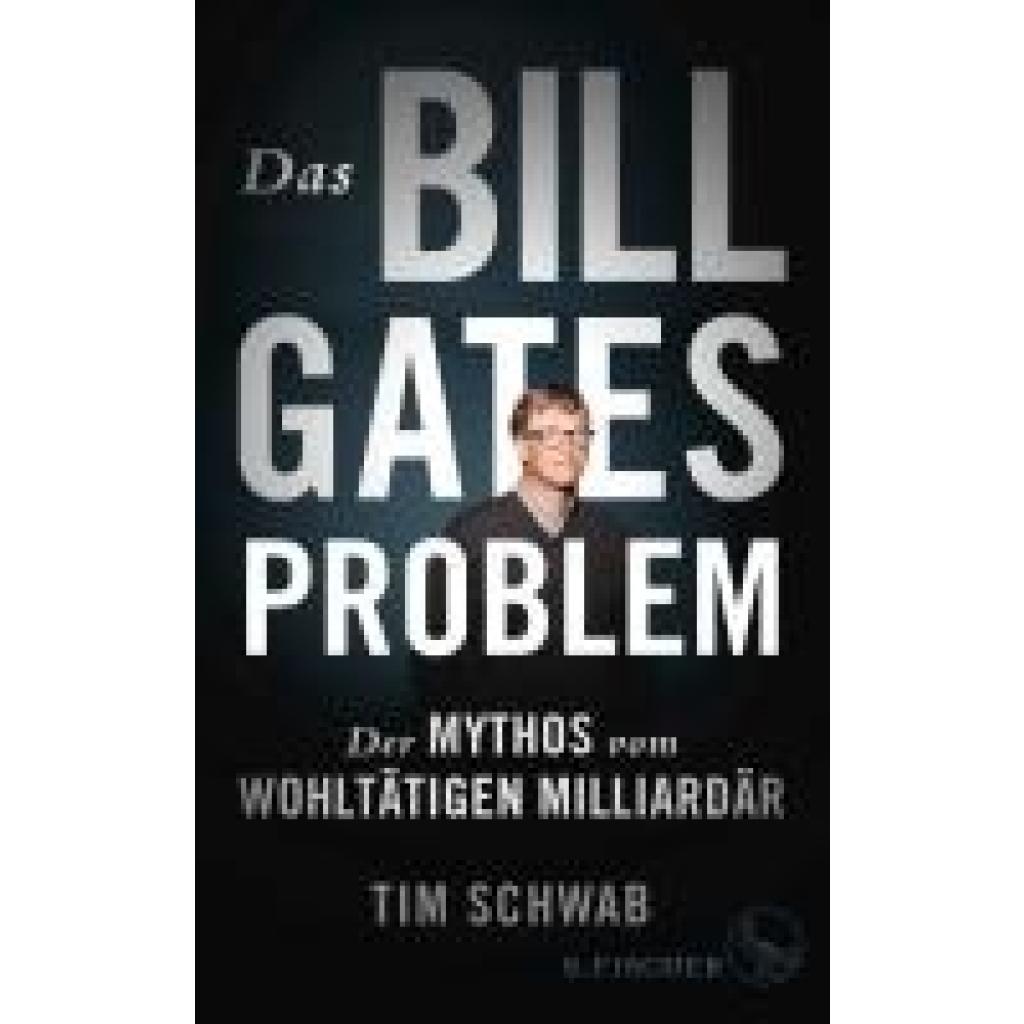 Das Bill-Gates-Problem (Schwab, Tim)