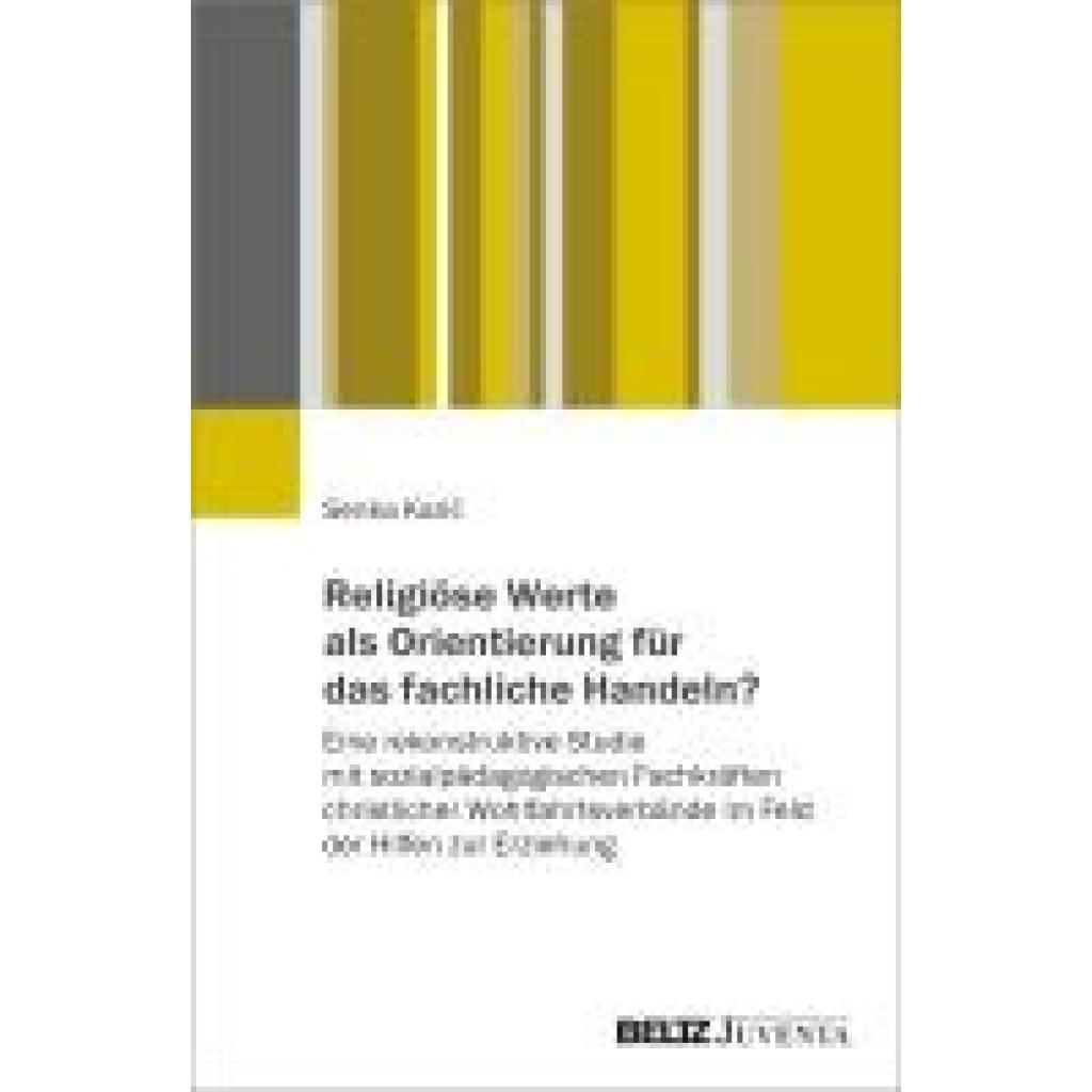 Kari¿, Senka: Religiöse Werte als Orientierung für das fachliche Handeln?