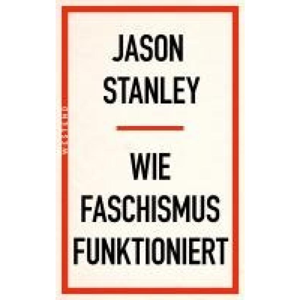 Stanley, Jason: Wie Faschismus funktioniert