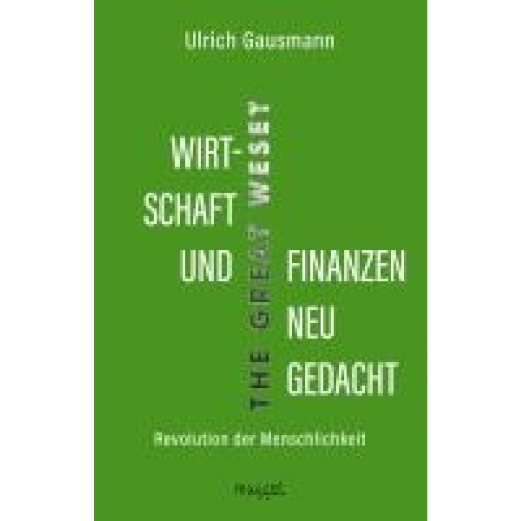 Gausmann, Ulrich: Wirtschaft und Finanzen neu gedacht