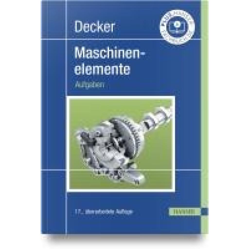 Decker, Karl-Heinz: Decker Maschinenelemente. Aufgaben