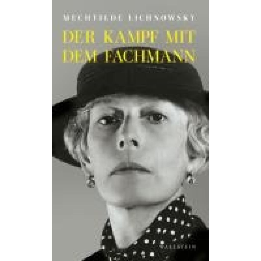 Lichnowsky, Mechtilde: Der Kampf mit dem Fachmann