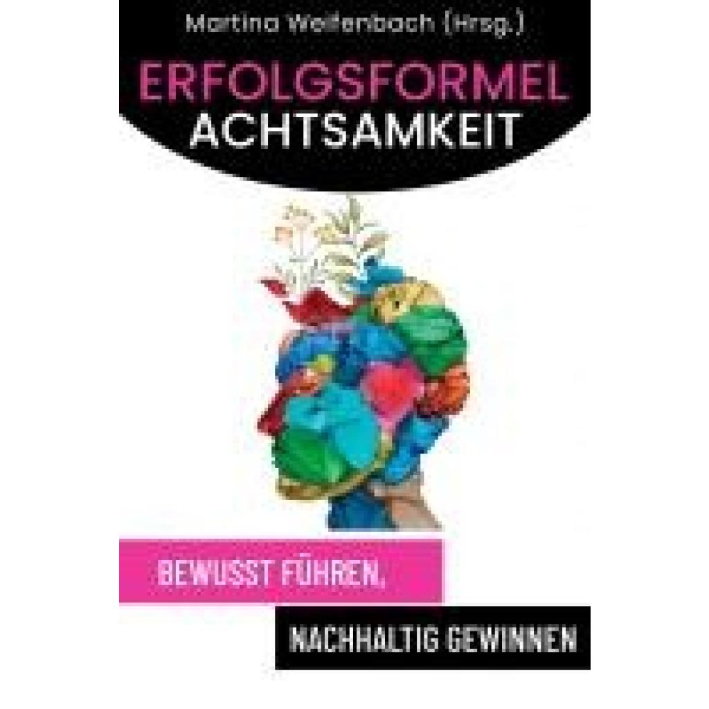 Weifenbach, Martina: Erfolgsformel Achtsamkeit