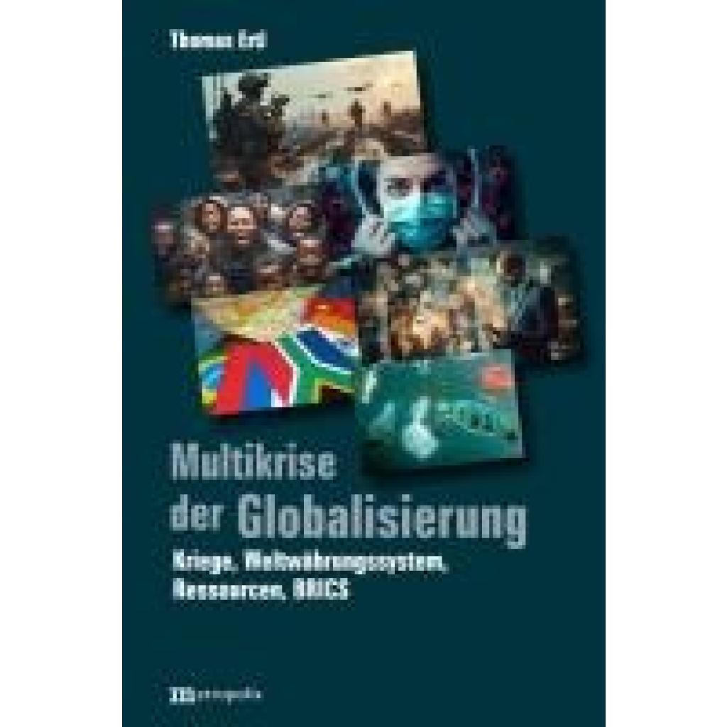 Ertl, Thomas: Multikrise der Globalisierung