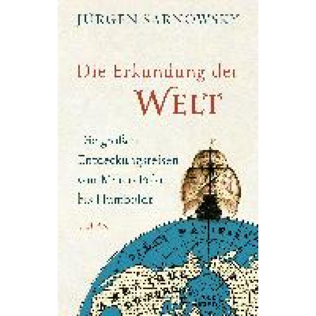 Die Erkundung der Welt (Sarnowsky, Jürgen)