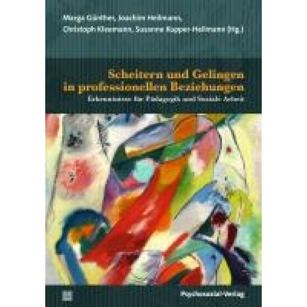 Scheitern und Gelingen in professionellen Beziehungen