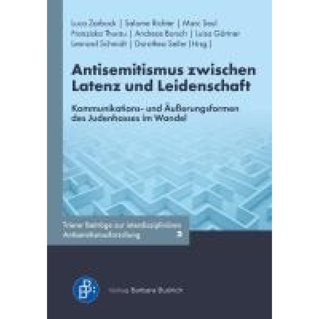 Antisemitismus zwischen Latenz und Leidenschaft