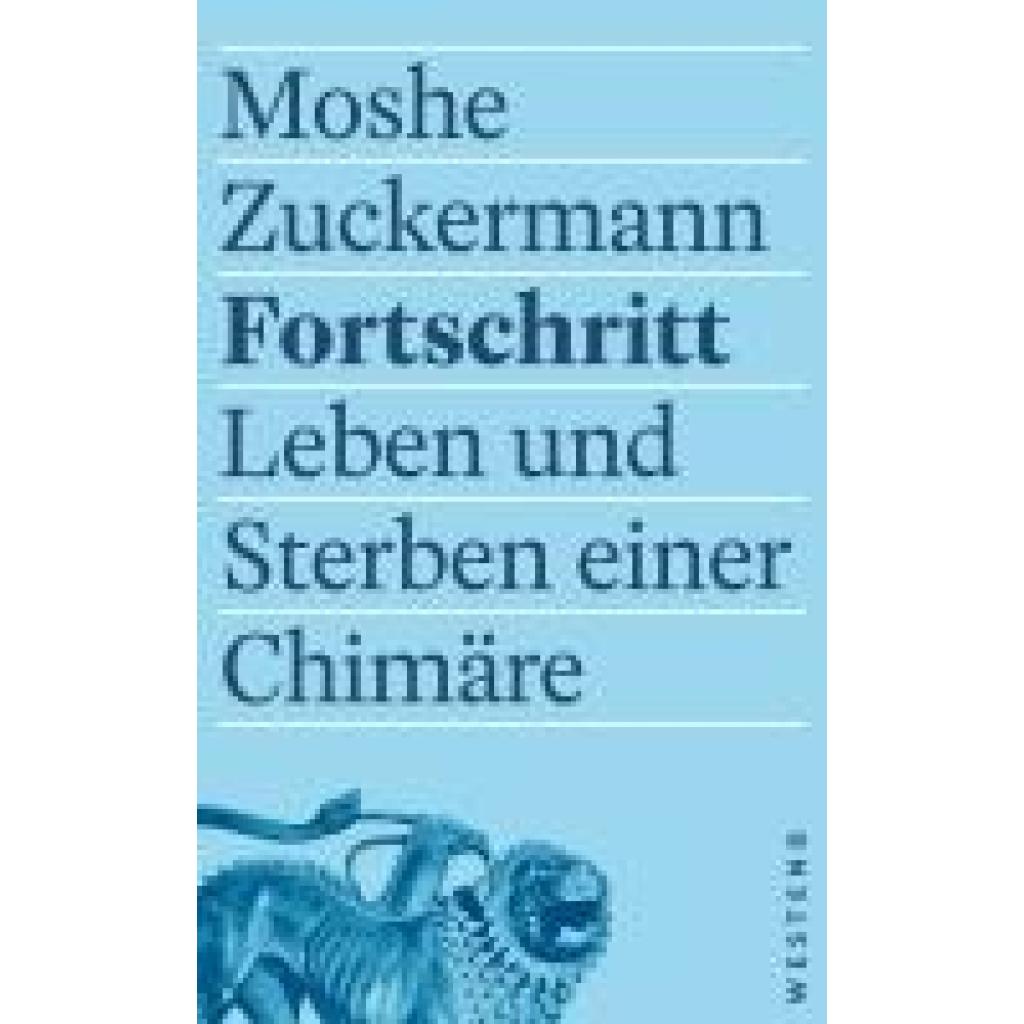Zuckermann, Moshe: Fortschritt