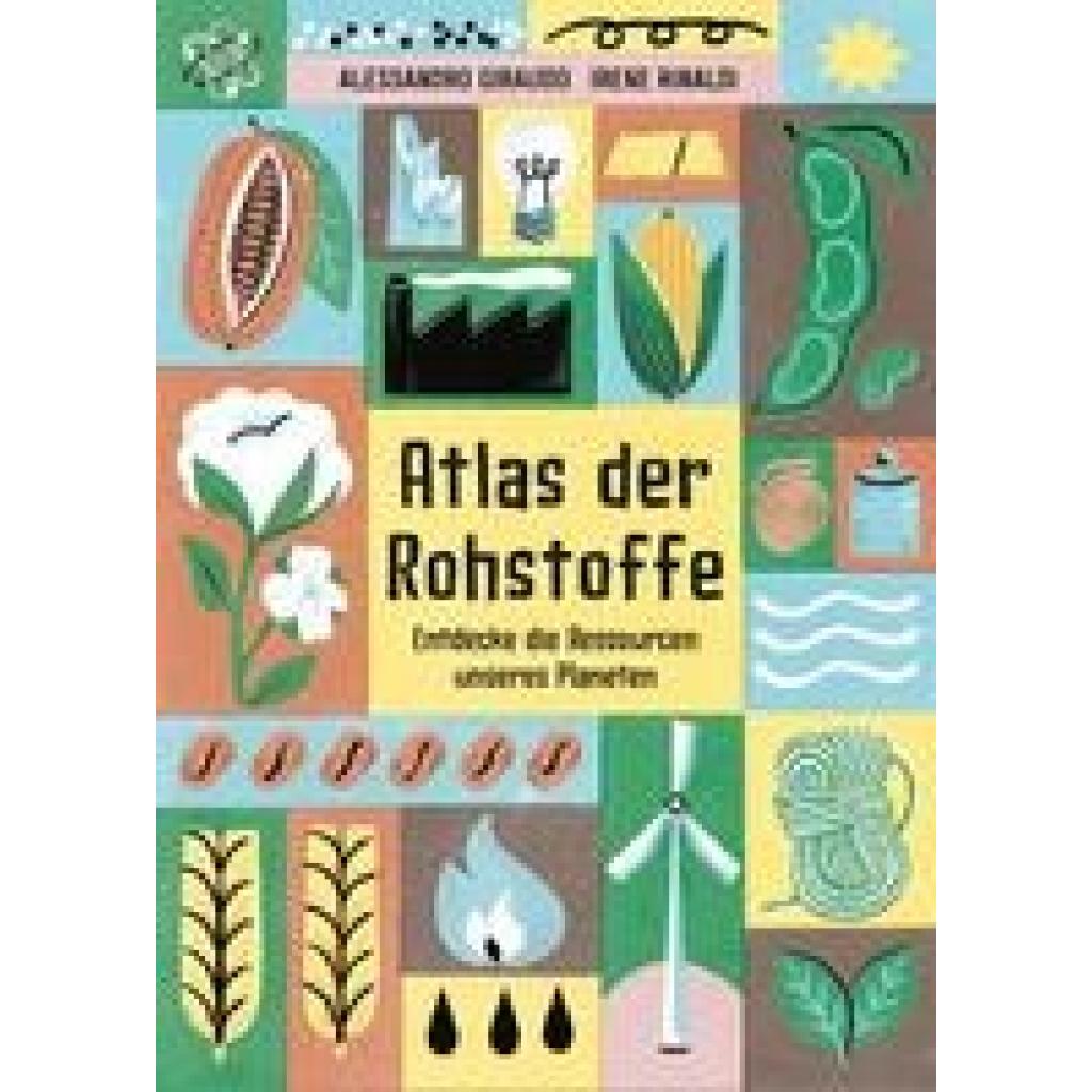 Giraudo, Alessandro: Atlas der Rohstoffe