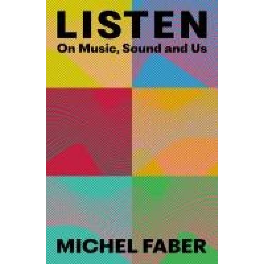 Faber, Michel: Listen