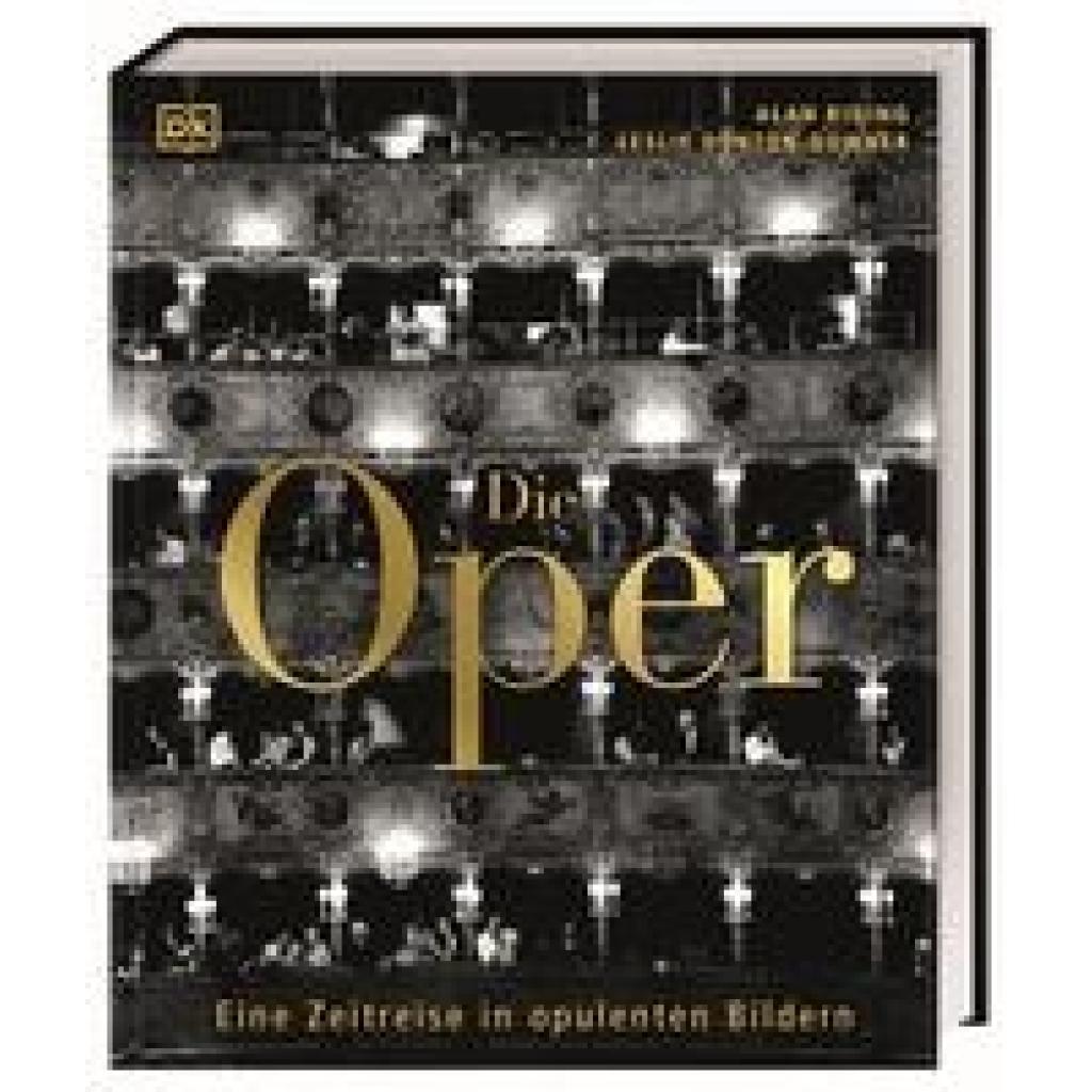 Riding, Alan: Die Oper