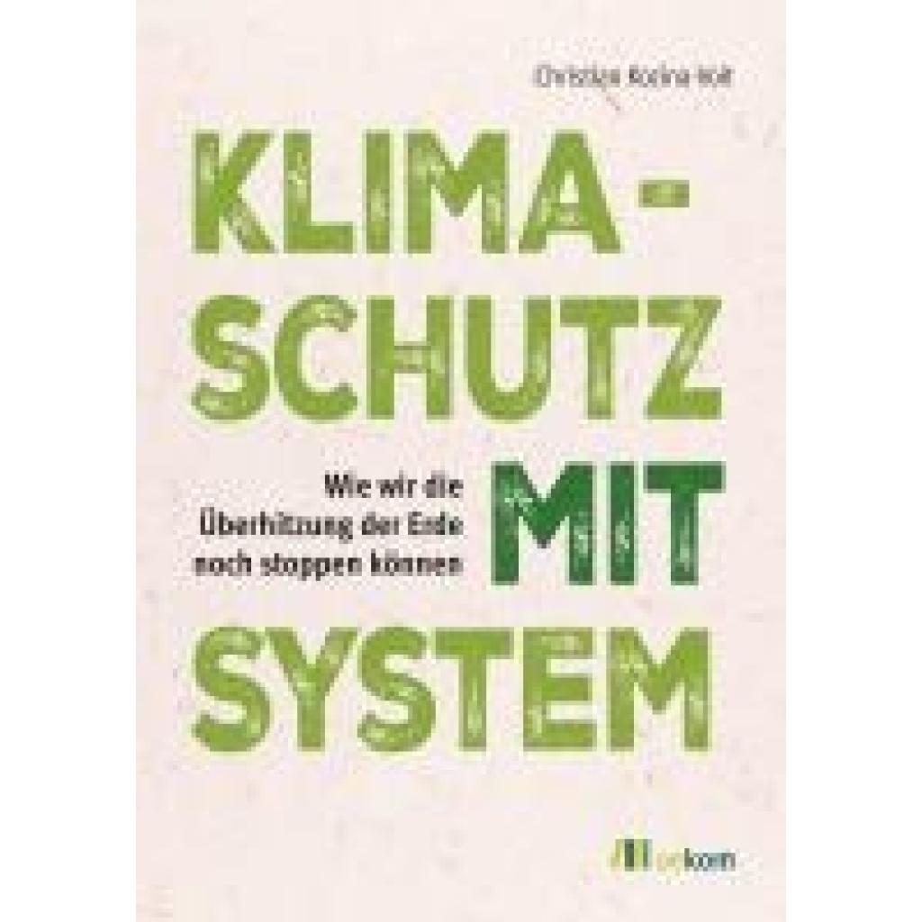 Kozina-Voit, Christian: Klimaschutz mit System