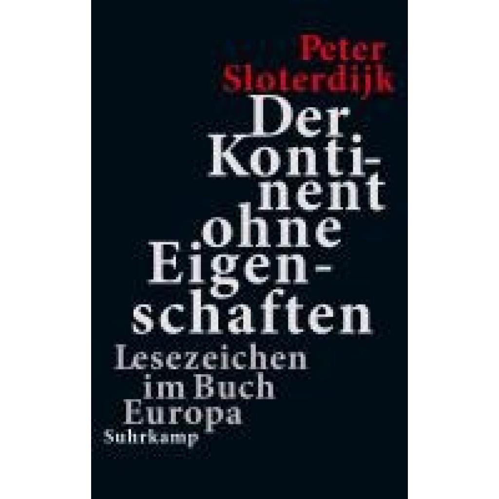 Sloterdijk, Peter: Der Kontinent ohne Eigenschaften