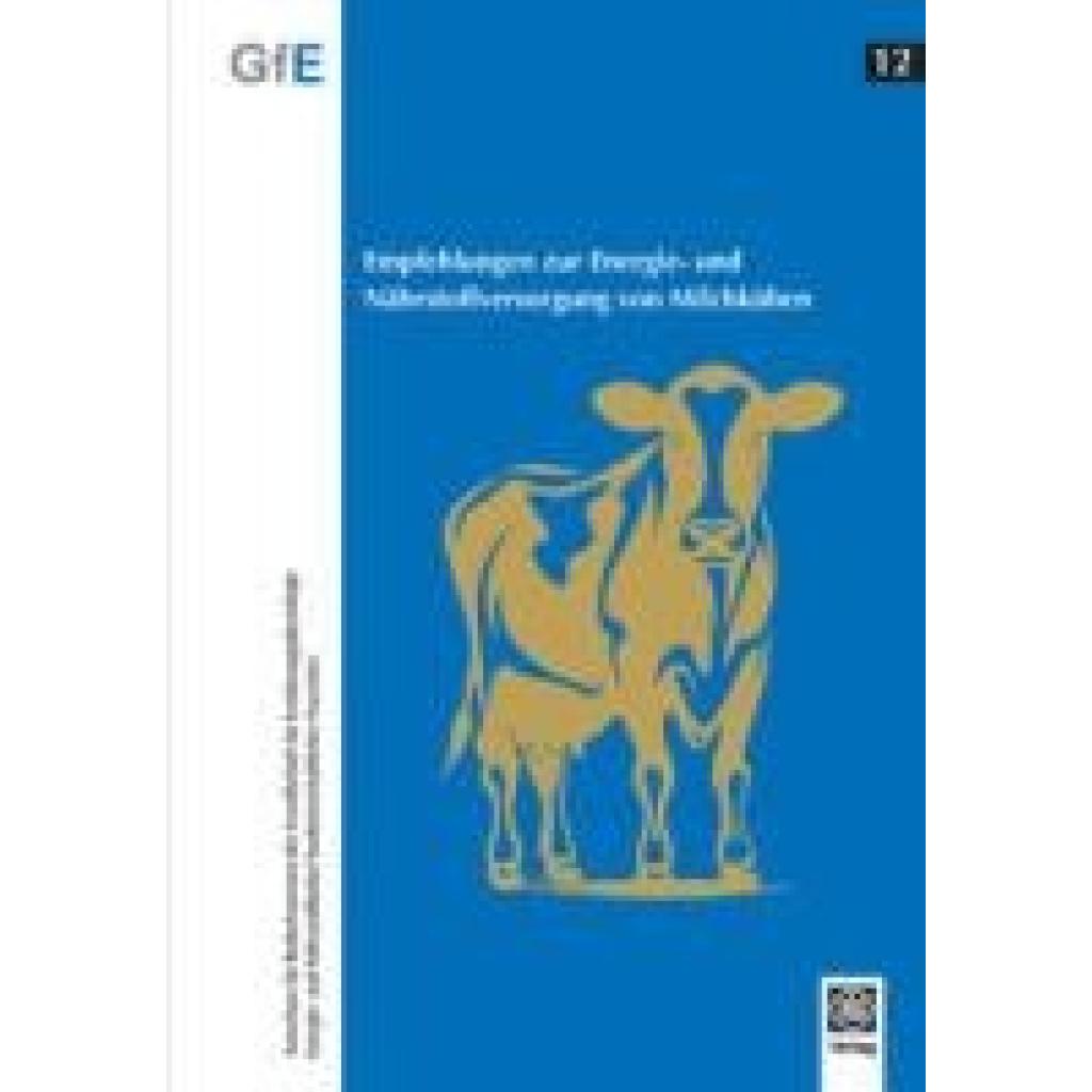 Empfehlungen zur Energie- und Nährstoffversorgung von Milchkühen