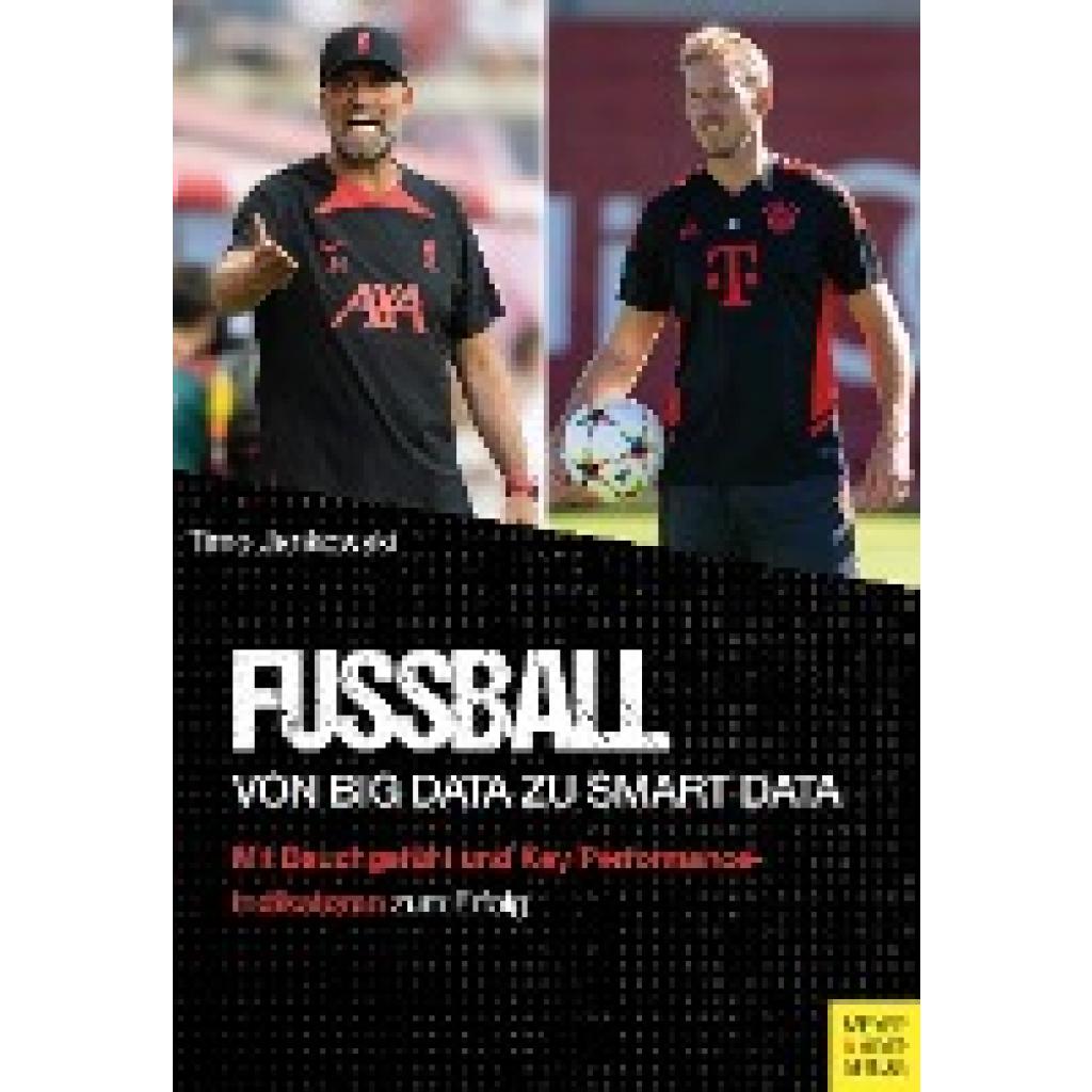 Jankowski, Timo: Fußball - Von Big Data zu Smart Data