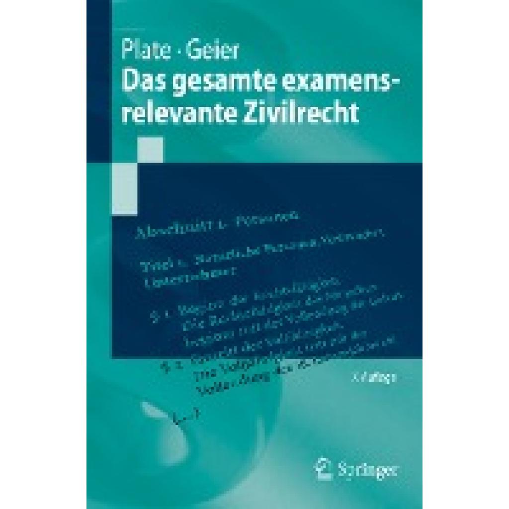 Plate, Jürgen: Das gesamte examensrelevante Zivilrecht